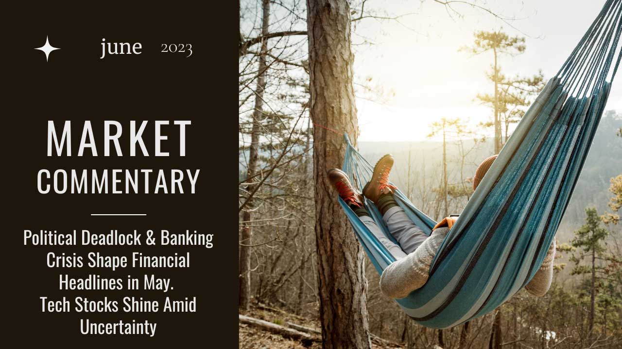 Market Commentary – June 2023